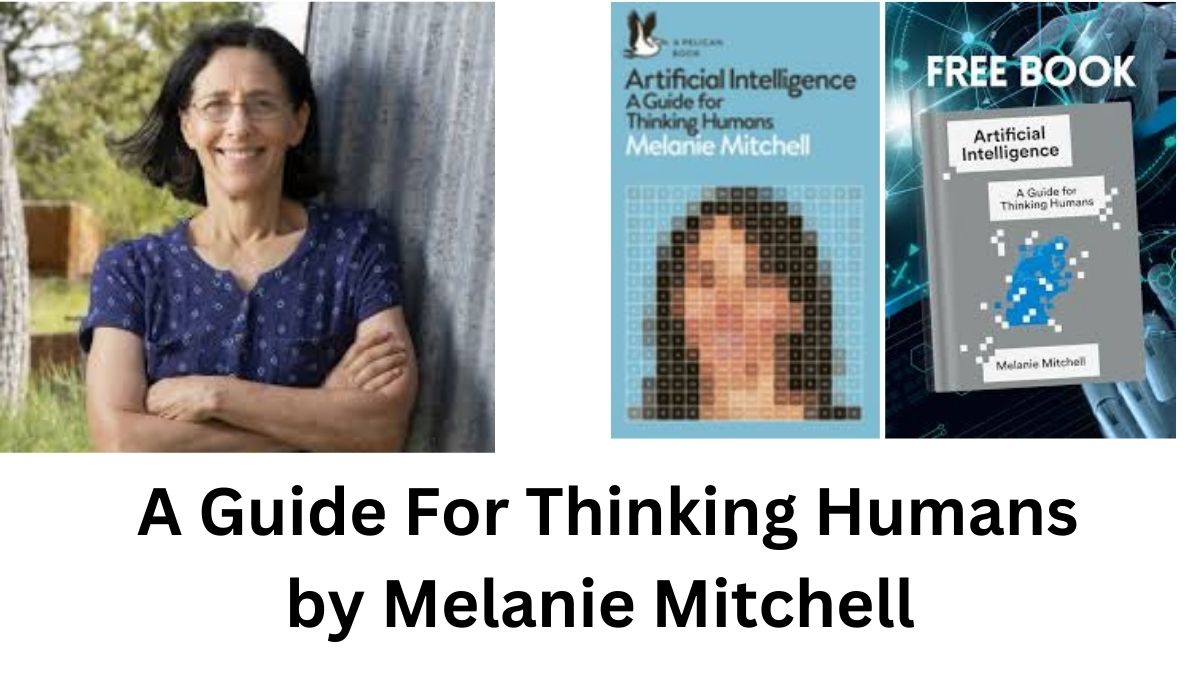 A Guide For Thinking Humans by Melanie Mitchell