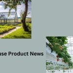 Greenhouse Product News