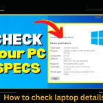 How to check laptop details?