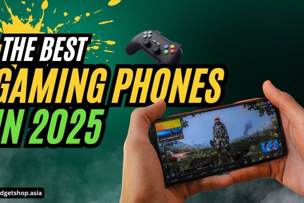 The Best Gaming Phones in 2025