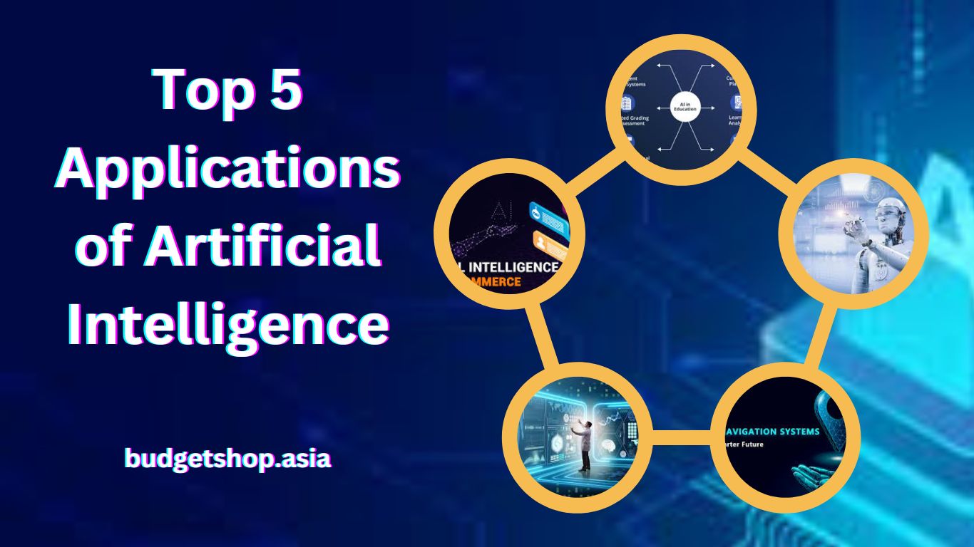 Top 5 Applications of Artificial Intelligence