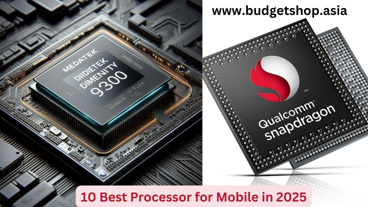 10 Best Processor for Mobile in 2025