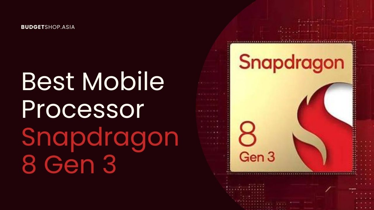 Best Mobile Processor (Snapdragon 8 Gen 3)